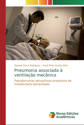 Pneumonia associada à ventilação mecânica Pseudomonas aeruginosa produtora de metalo-beta-lactamases