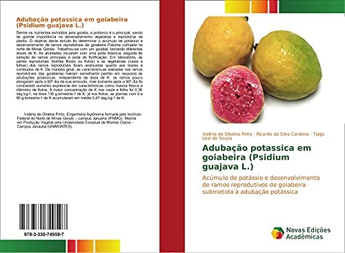 Adubação potassica em goiabeira (Psidium guajava L.) Acúmulo de potássio e desenvolvimento de ramos reprodutivos de goiabeira submetida à adubação potássica