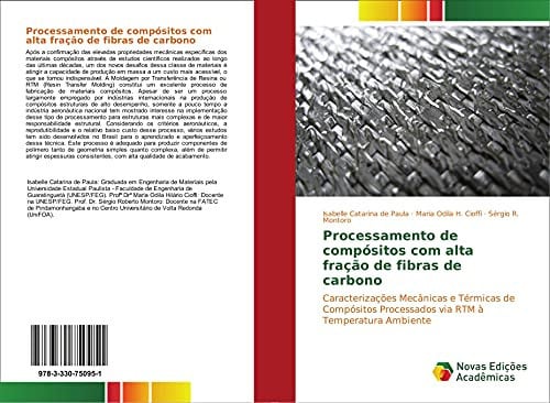 Processamento de compósitos com alta fração de fibras de carbono Caracterizações Mecânicas e Térmicas de Compósitos Processados via RTM à Temperatura Ambiente
