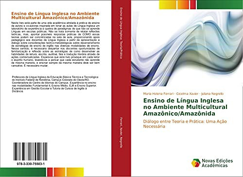 Ensino de Língua Inglesa no Ambiente Multicultural Amazônico/Amazônida Diálogo entre Teoria e Prática: Uma Ação Necessária