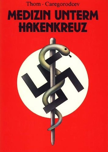 Medizin unterm Hakenkreuz (German Edition)