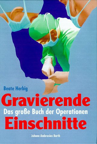 Gravierende Einschnitte das große Buch der Operationen