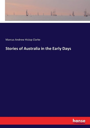 Stories of Australia in the Early Days