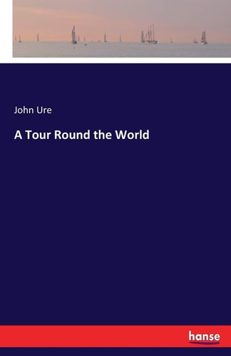 A Tour Round the World