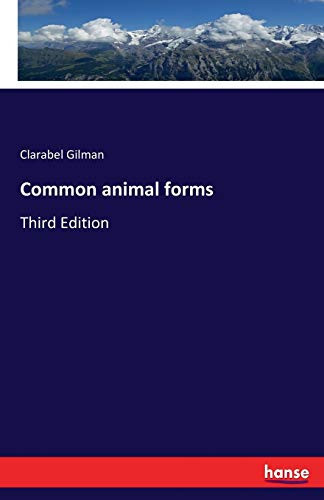 Common Animal Forms Third Edition