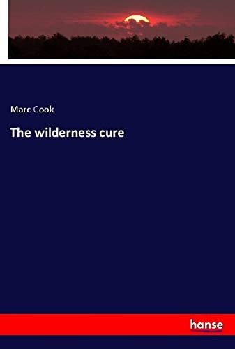 The Wilderness Cure