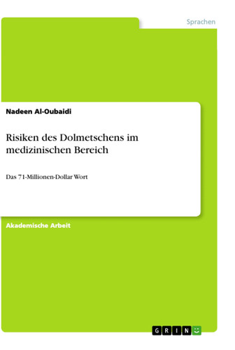 Risiken des Dolmetschens im medizinischen Bereich Das 71-Millionen-Dollar Wort