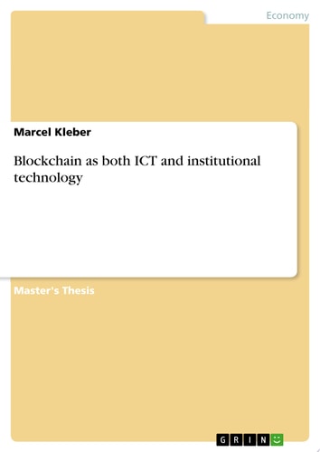 Blockchain as both ICT and institutional technology