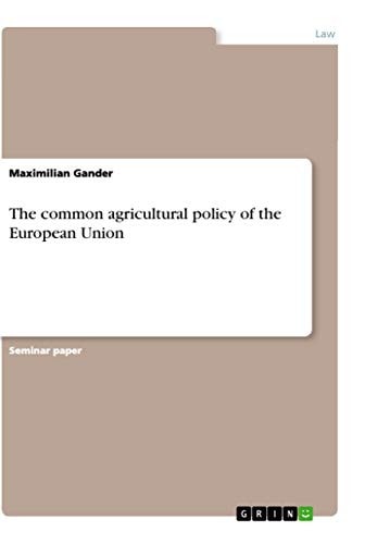 The Common Agricultural Policy of the European Union