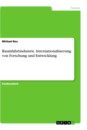 Raumfahrtindustrie. Internationalisierung von Forschung und Entwicklung