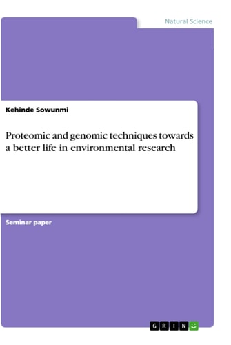 Proteomic and Genomic Techniques Towards a Better Life in Environmental Research