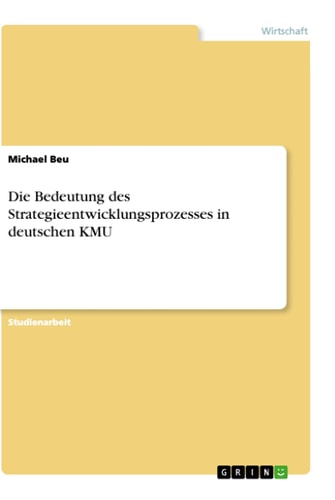 Die Bedeutung des Strategieentwicklungsprozesses in deutschen KMU