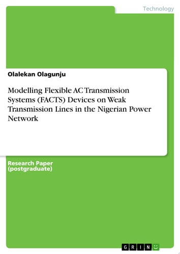 Modelling Flexible AC Transmission Systems (FACTS) Devices on Weak Transmission Lines in the Nigerian Power Network