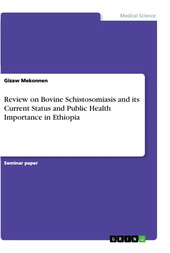 Review on Bovine Schistosomiasis and Its Current Status and Public Health Importance in Ethiopia