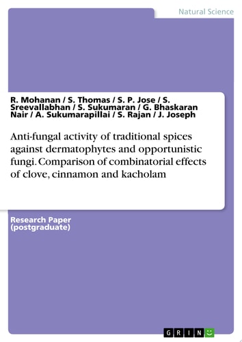 Anti-fungal activity of traditional spices against dermatophytes and opportunistic fungi. Comparison of combinatorial effects of clove, cinnamon and kacholam