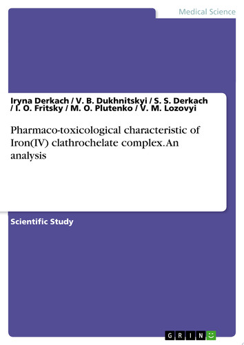 Pharmaco-toxicological characteristic of Iron(IV) clathrochelate complex. An analysis