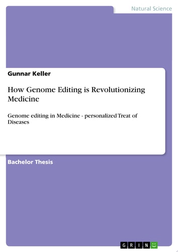 How Genome Editing is Revolutionizing Medicine Genome editing in Medicine - personalized Treat of Diseases