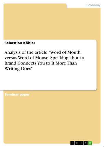 Analysis of the article "Word of Mouth versus Word of Mouse. Speaking about a Brand Connects You to It More Than Writing Does"