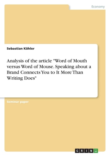 Analysis of the Article "Word of Mouth Versus Word of Mouse. Speaking about a Brand Connects You to It More Than Writing Does"