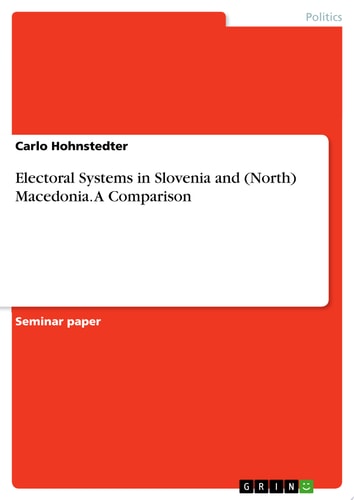 Electoral Systems in Slovenia and (North) Macedonia. A Comparison