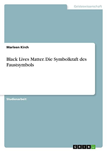 Black Lives Matter. Die Symbolkraft des Faustsymbols