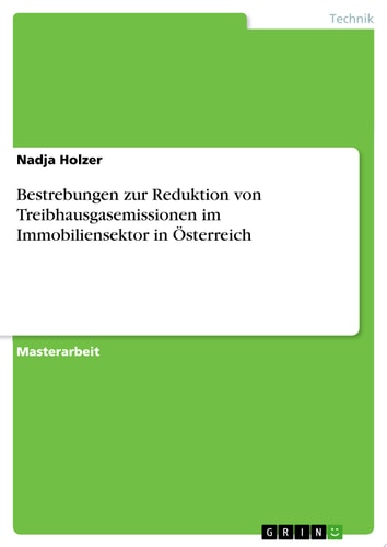 Bestrebungen zur Reduktion von Treibhausgasemissionen im Immobiliensektor in Österreich