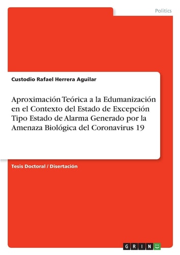 Aproximación Teórica a la Edumanización en el Contexto del Estado de Excepción Tipo Estado de Alarma Generado por la Amenaza Biológica del Coronavirus 19