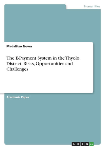 The E-Payment System in the Thyolo District. Risks, Opportunities and Challenges