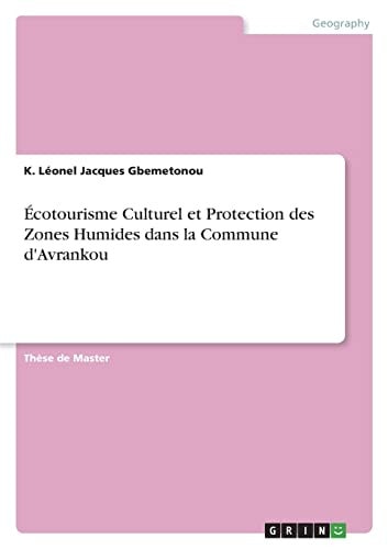 Écotourisme Culturel et Protection des Zones Humides dans la Commune d'Avrankou