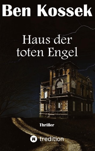 Haus der toten Engel Thriller über die Jagd auf einen Serienkiller