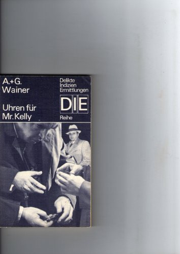 Uhren für Mister Kelly