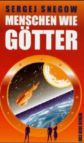 Menschen wie Götter phantastischer Roman in 3 Büchern