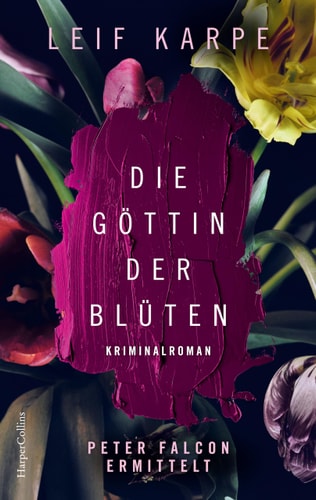 Die Göttin der Blüten Peter Falcon ermittelt : Kriminalroman