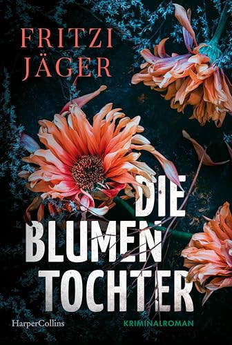 Die Blumentochter Kriminalroman | Geballte Spannung im Münsterland | Zwei tote Mädchen und ein jahrzehntelanges Rätsel