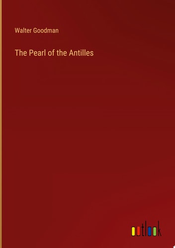 The Pearl of the Antilles