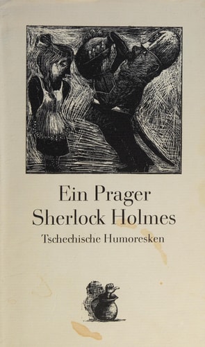 Ein Prager Sherlock Holmes tschechische Humoresken