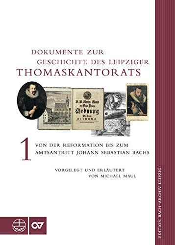 Dokumente zur Geschichte des Leipziger Thomaskantorats