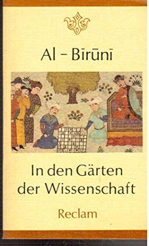 In den Gärten der Wissenschaft: Ausgewählte Texte aus den Werken des muslimischen Universalgelehrten (Reclam-Bibliothek) (German Edition)