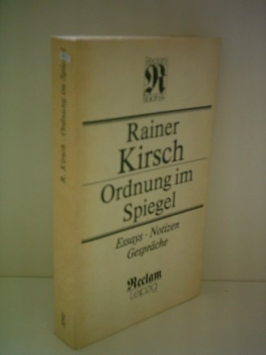 Ordnung im Spiegel: Essays, Notizen, Gespräche (Reclam-Bibliothek) (German Edition)