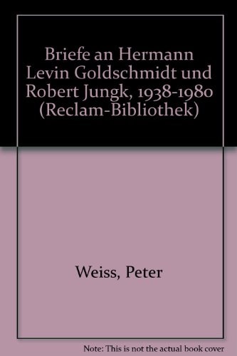 Briefe an Hermann Levin Goldschmidt und Robert Jungk 1980 - 1980