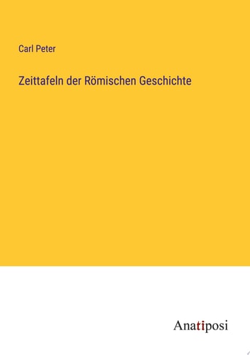 Zeittafeln der Römischen Geschichte