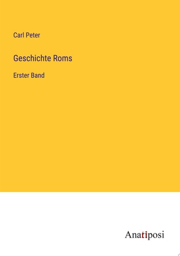 Geschichte Roms Erster Band