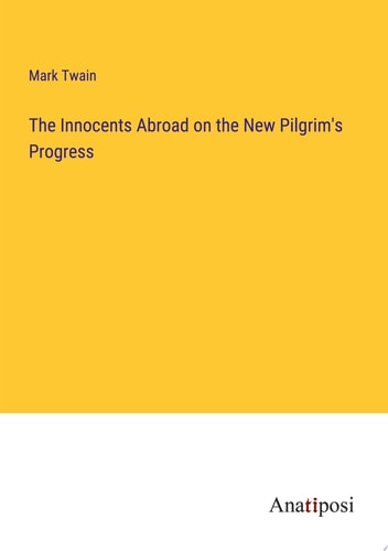 The Innocents Abroad on the New Pilgrim's Progress