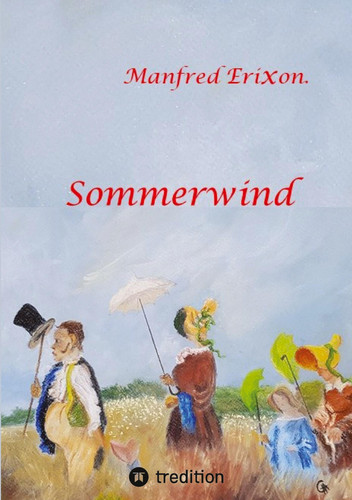 Sommerwind Eine Geschichte von Liebe und Sehnsucht