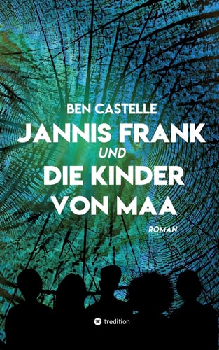 Jannis Frank und Die Kinder von Maa