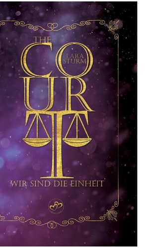 The Court Wir sind die Einheit: Dark Romance, Reverse Harem
