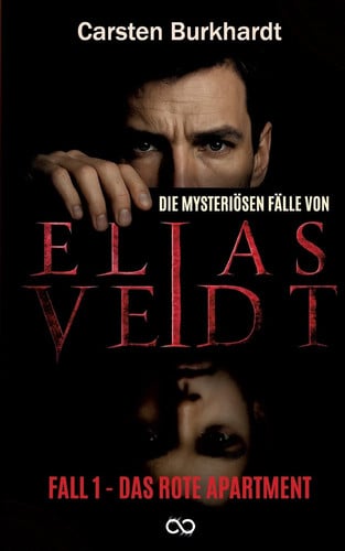Die mysteriösen Fälle von Elias Veidt - Fall 1 - Das rote Apartment