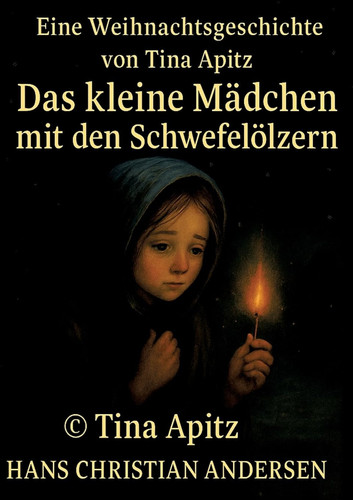 Das kleine Mädchen mit den Schwefelhölzern: Weihnachtsgeschichte (German Edition)