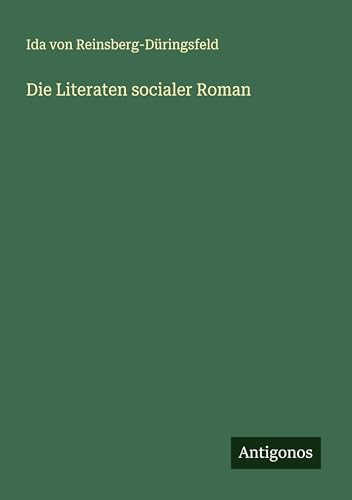 Die Literaten socialer Roman