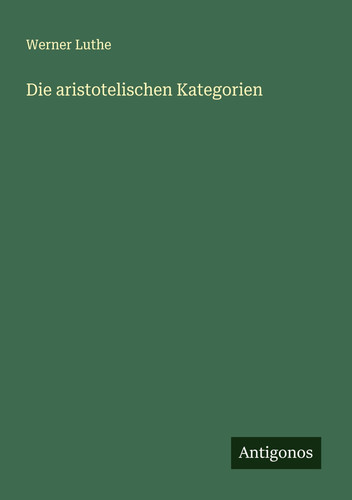 Die aristotelischen Kategorien